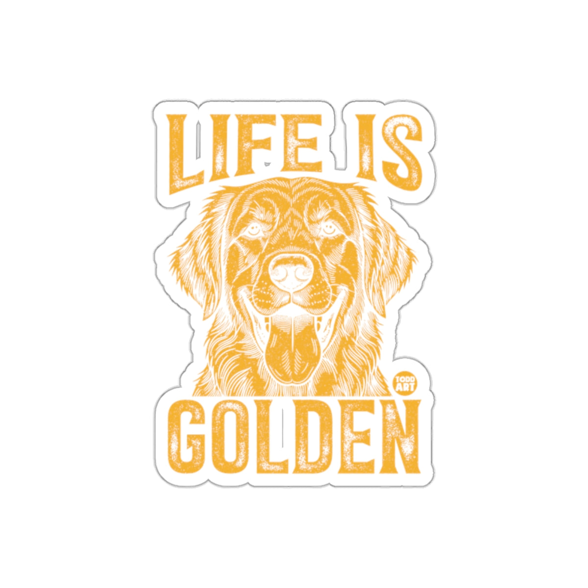 Life is Golden Inspirational Dog Sticker Gift