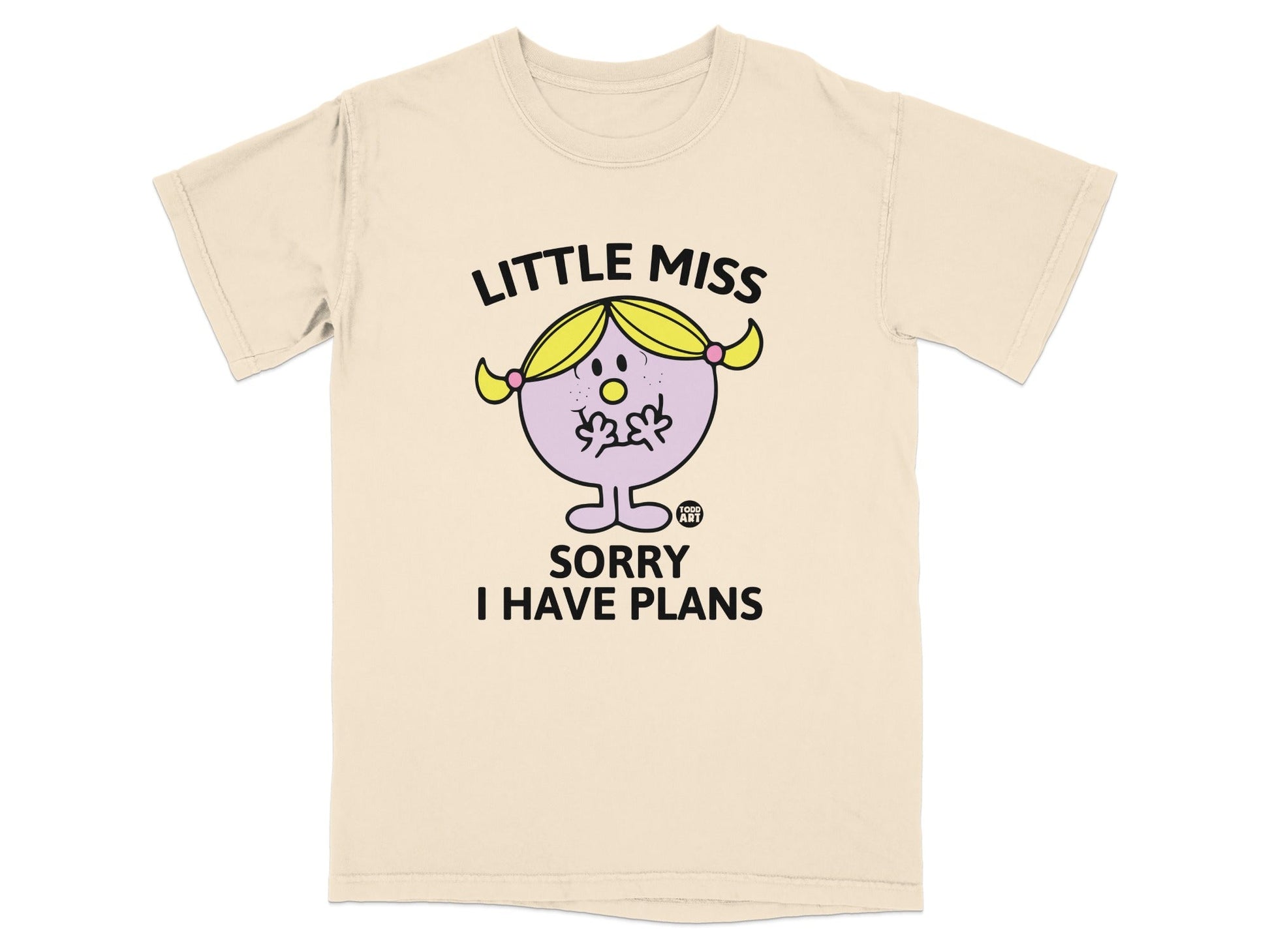 Little Miss Sorry I Have Plans graphic on a cream t-shirt.