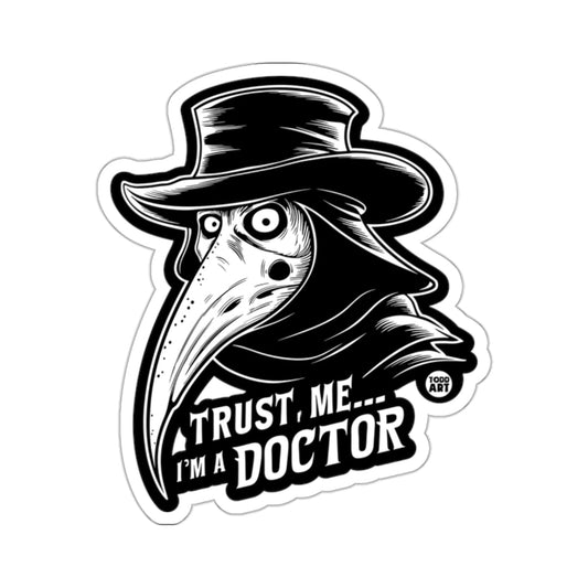 Trust ME I'M A DOCTOR Plague Doctor Head Top Hat 