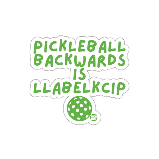 Pickleball Backwards Is Llabelkcip Funny Sports Stickers