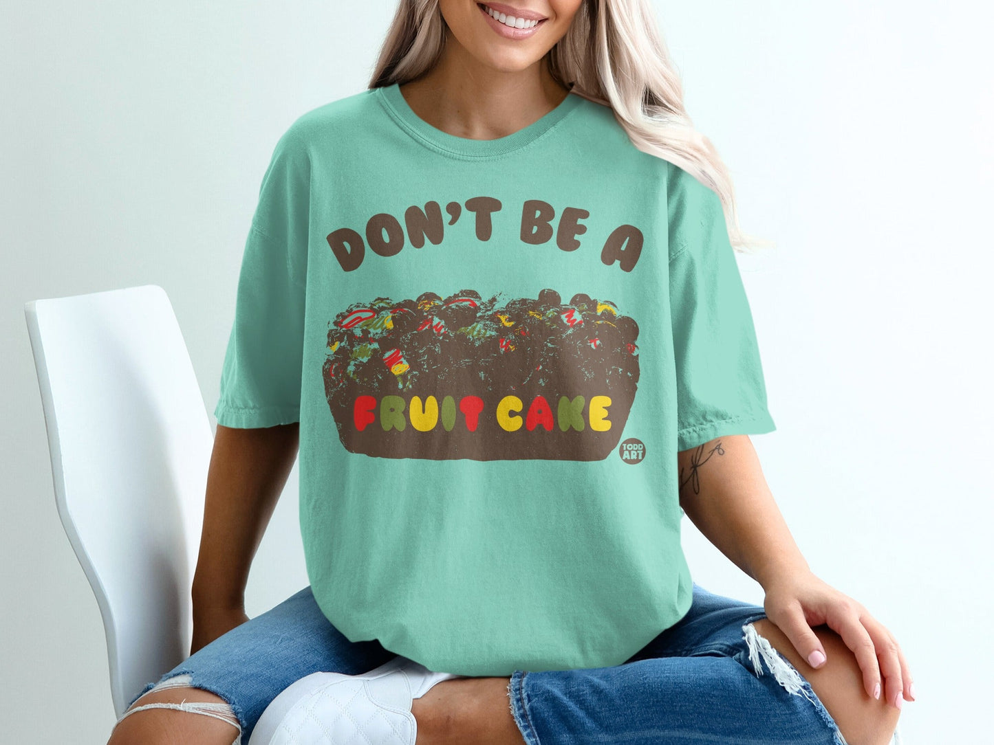 Don't Be A Fruit Cake Graphic T-Shirt