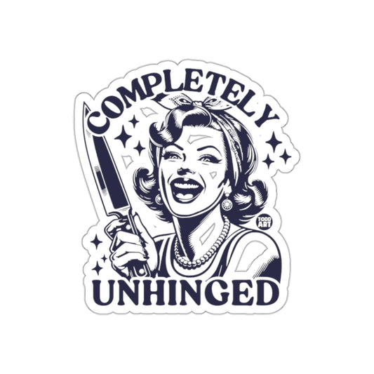 Completely Unhinged Todd Art Funny Woman Holding Knife Stickers
