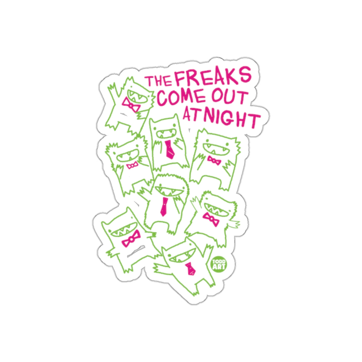 The Freaks Come Out At Night Green and Pink Sticker