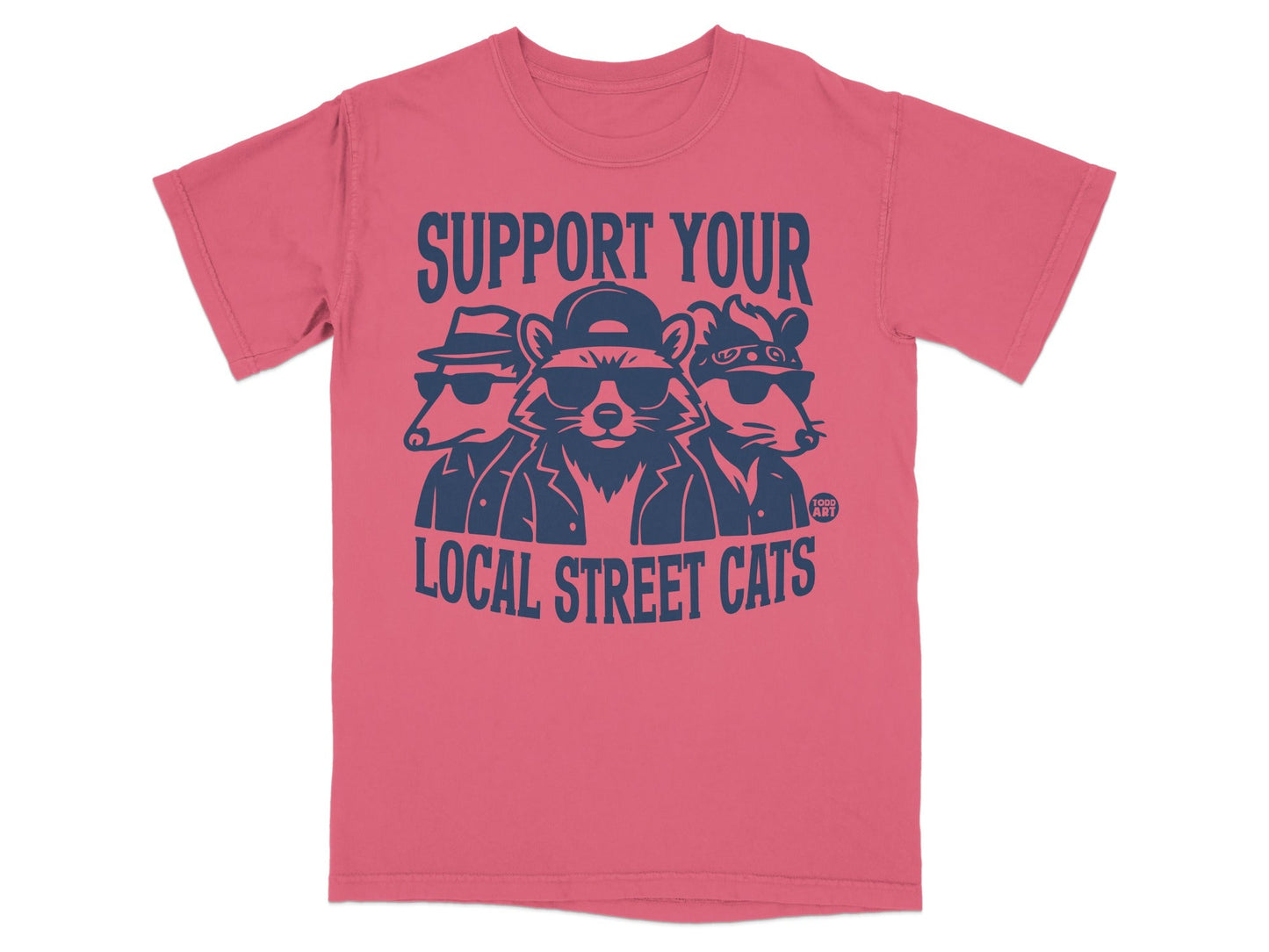 T-shirt graphic with three raccoons wearing sunglasses and hats, text "SUPPORT YOUR LOCAL STREET CATS".