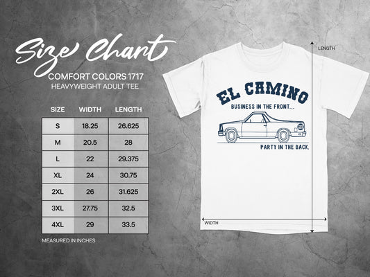 El Camino Business in the Front Party in the Back Tee
