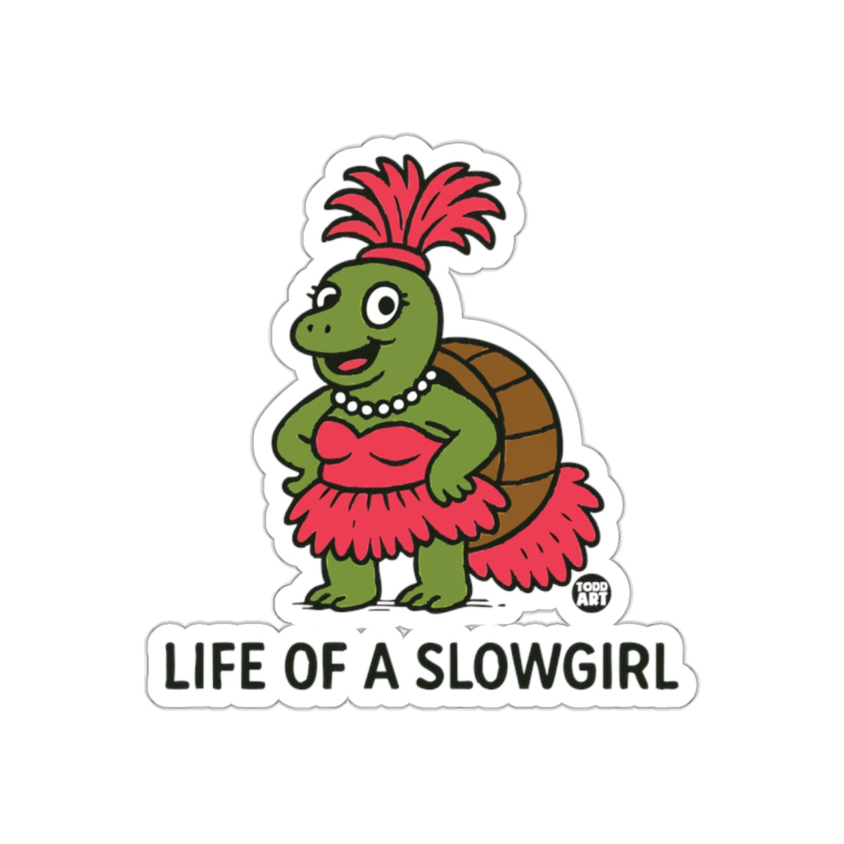 Life of a Slowgirl Cartoon Turtle Sticker