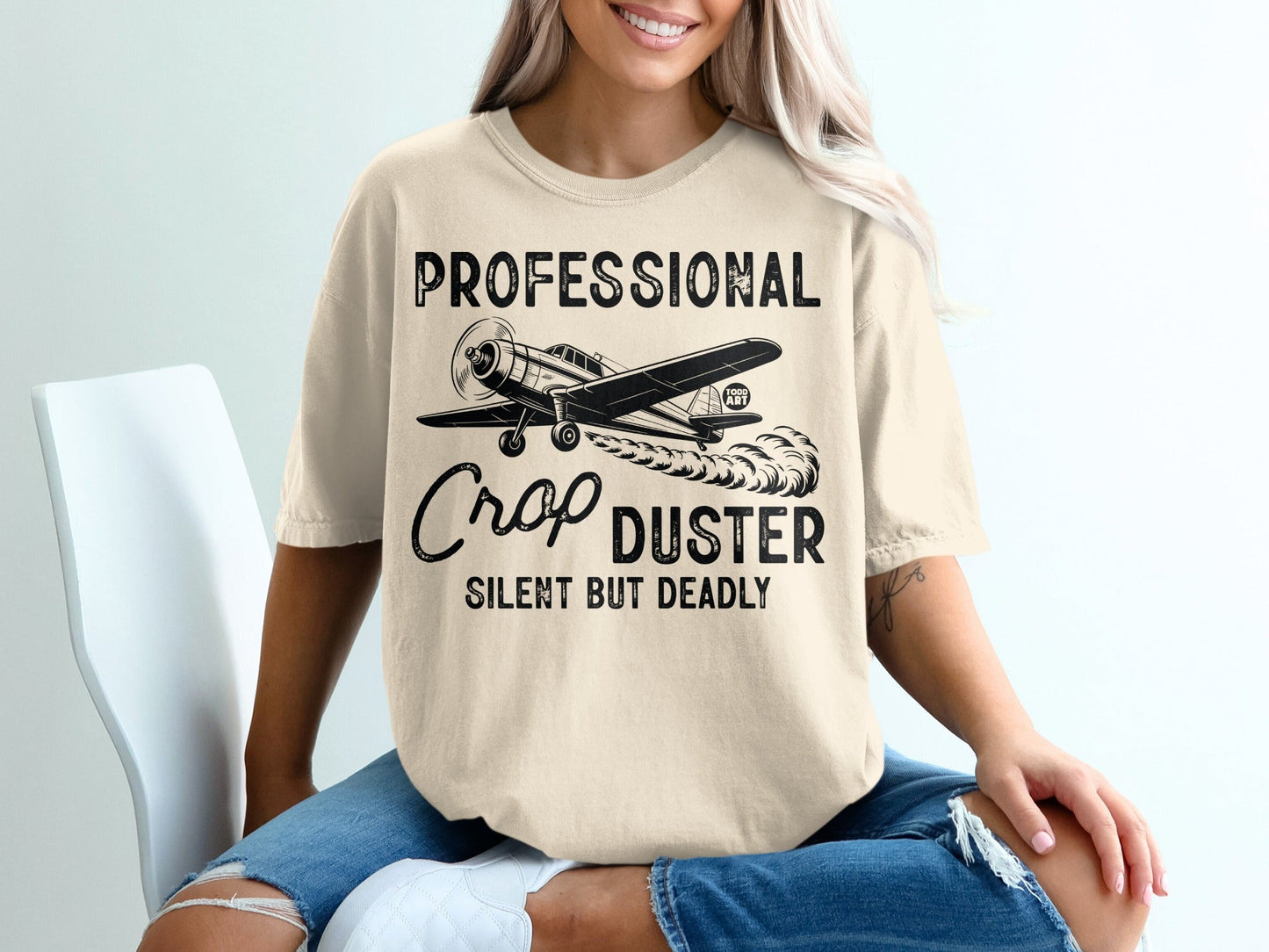 Professional Crop Duster Silent But Deadly T-Shirt