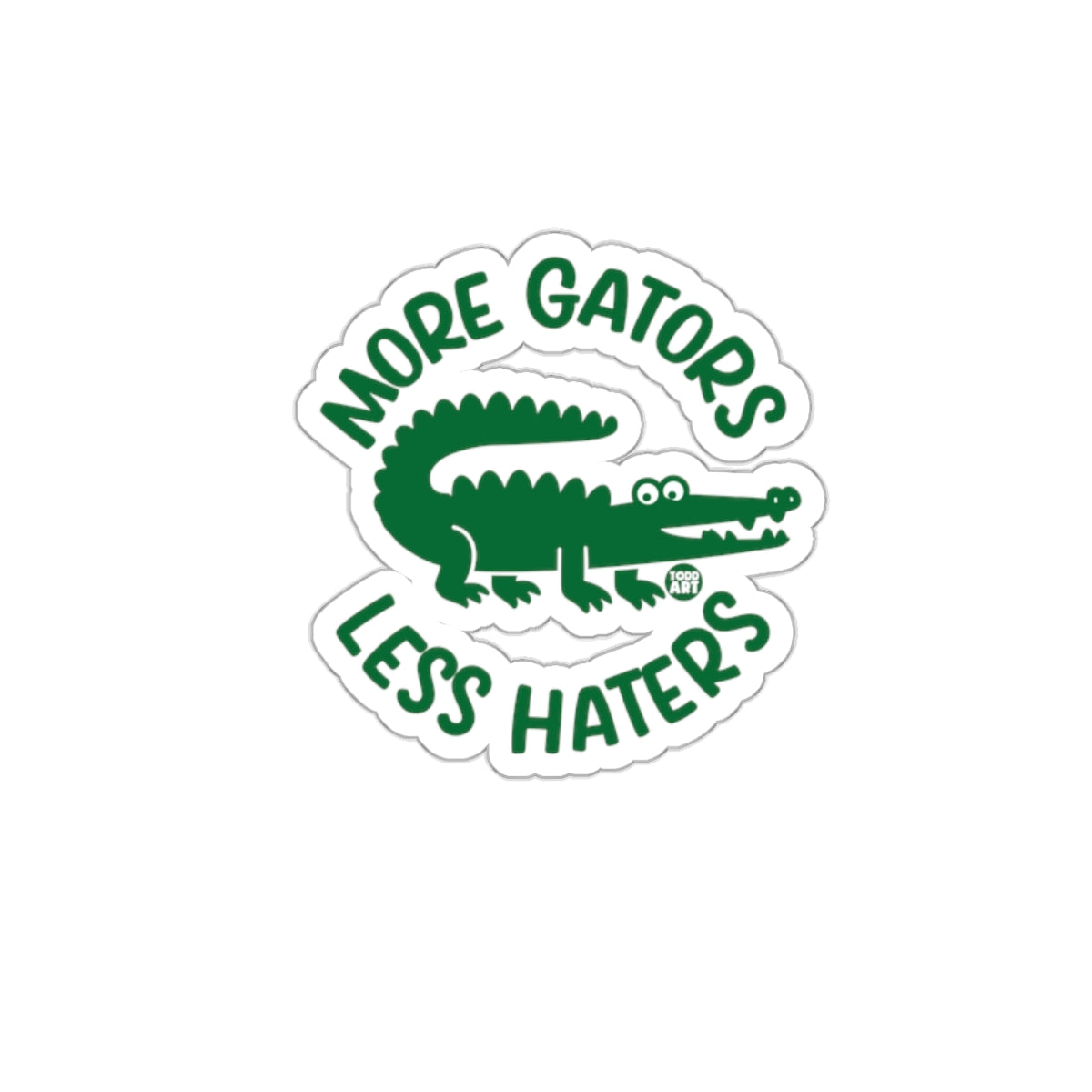 More Gators Less Haters Design with Cartoon Alligator Stickers