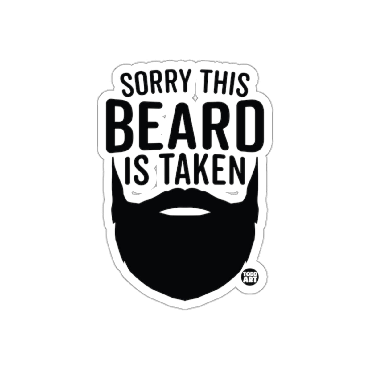 Sorry This Beard Is Taken Funny Beard Lover Stickers