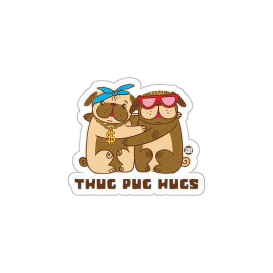 Thug Pug Hugs Cute Cartoon Dog Design Sticker
