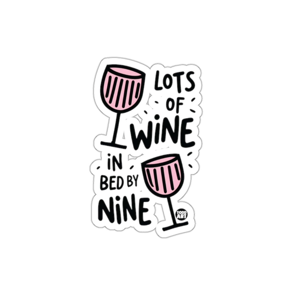 Lots of Wine in Bed by Nine Sticker Fun Design