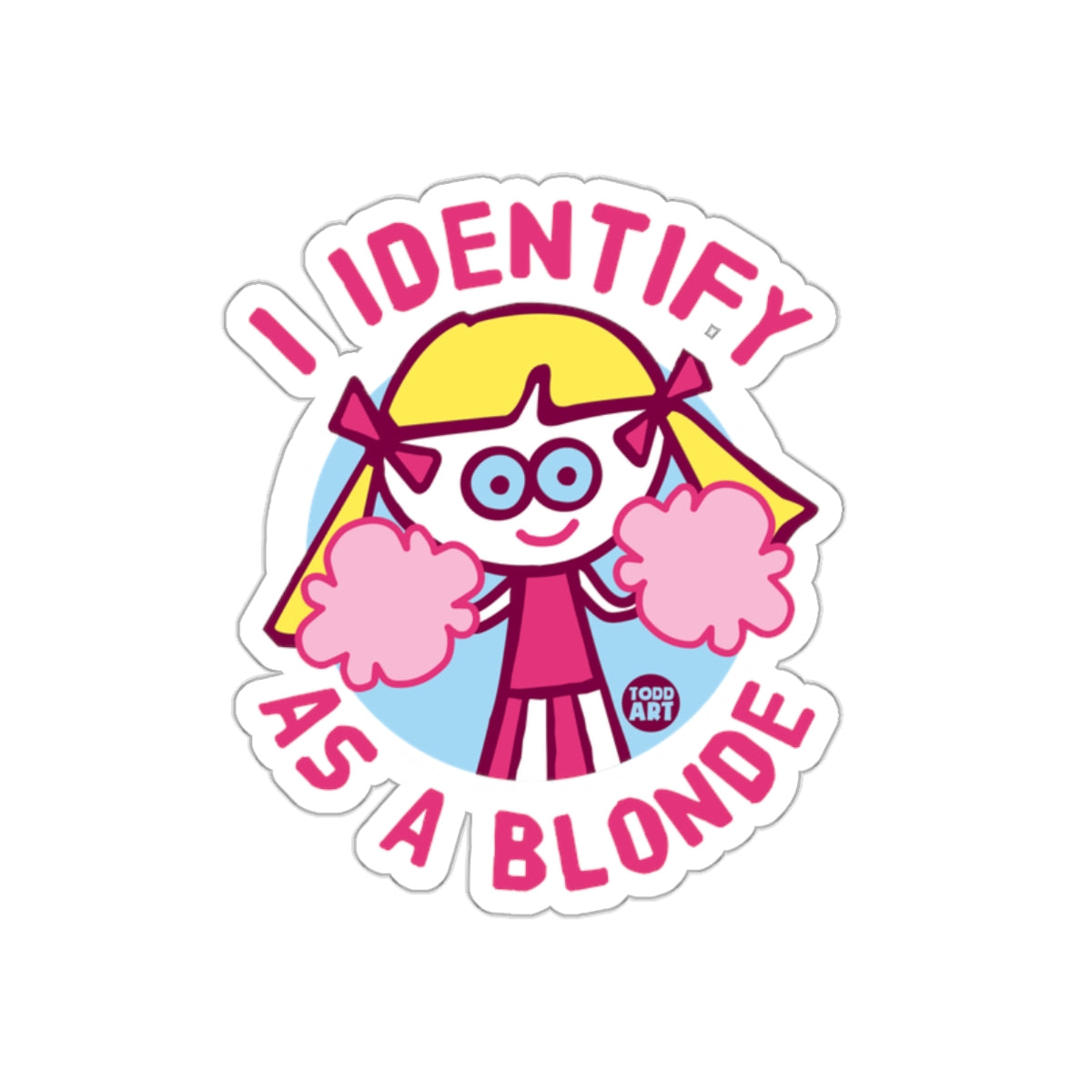 I Identify As A Blonde Cheerful Graphic Sticker