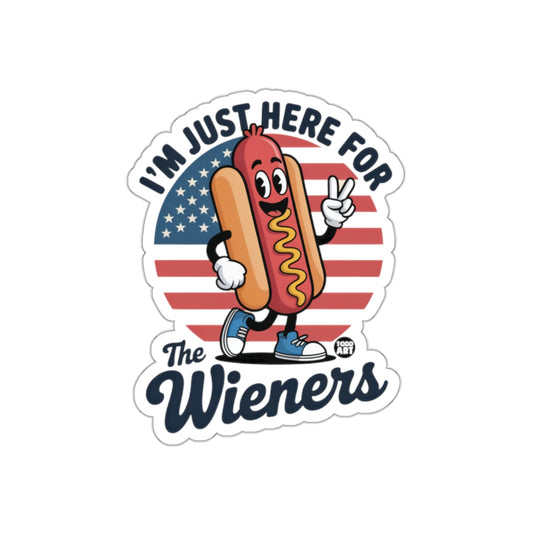 I'm Just Here For The Wieners Sticker Product