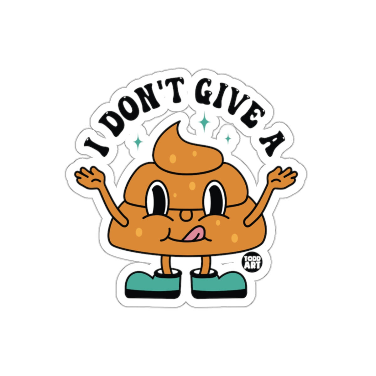 I Don't Give A Poop Funny Cute Cartoon Character Stickers