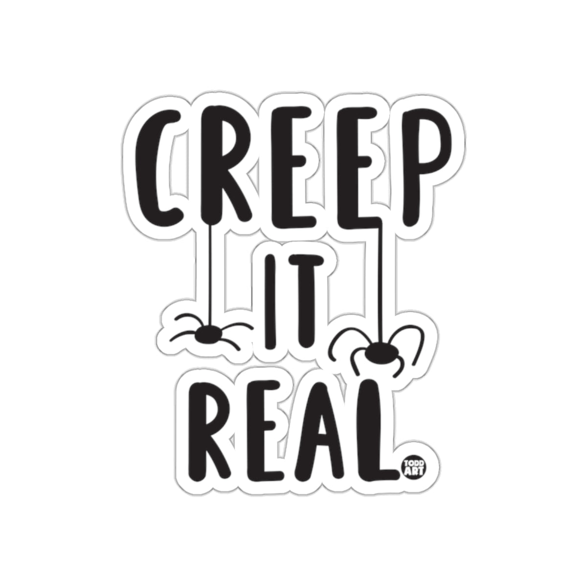 Creep It Real Fun Halloween Sticker