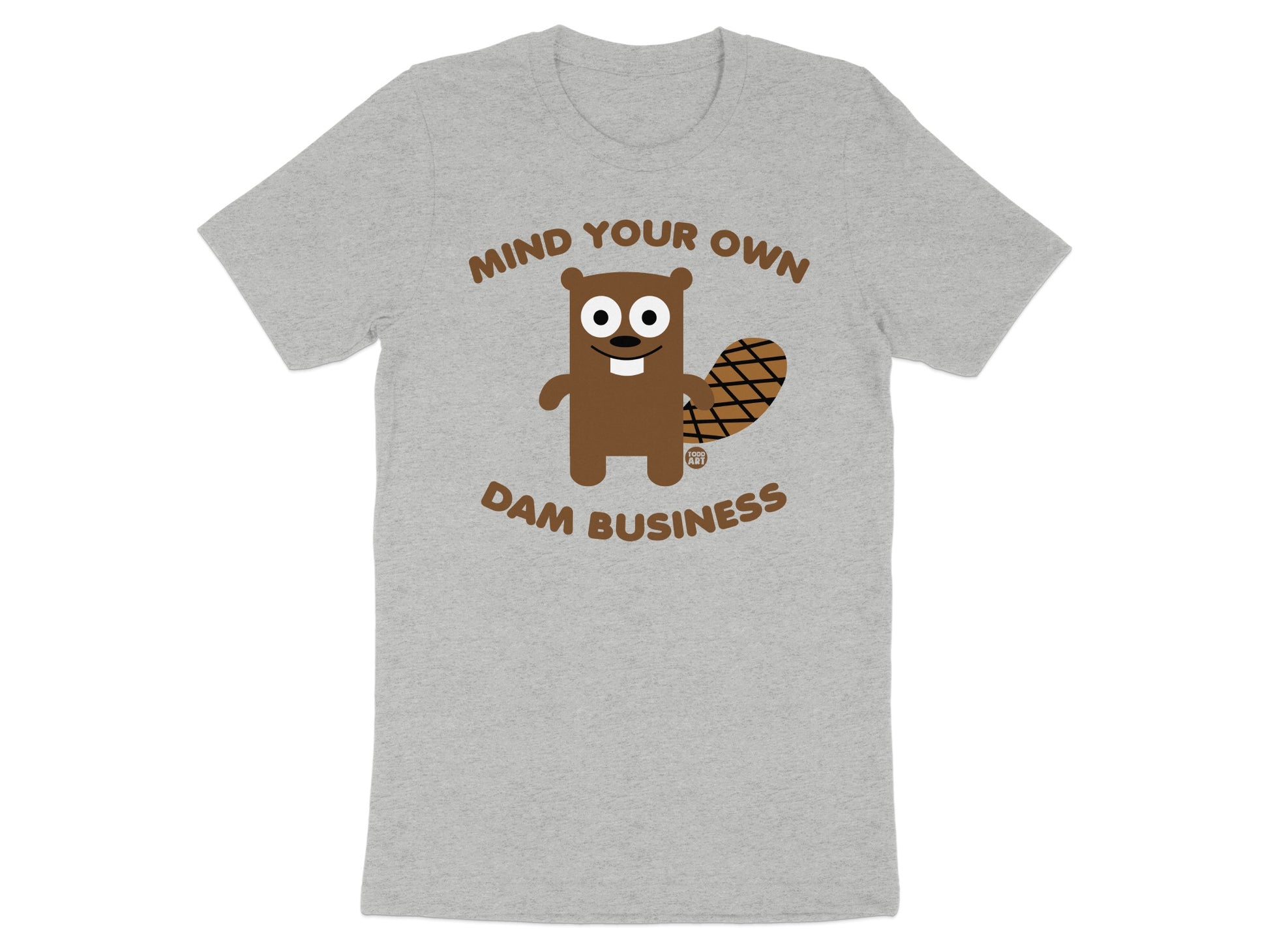 Mind Your Own Dam Business Beaver Tee product