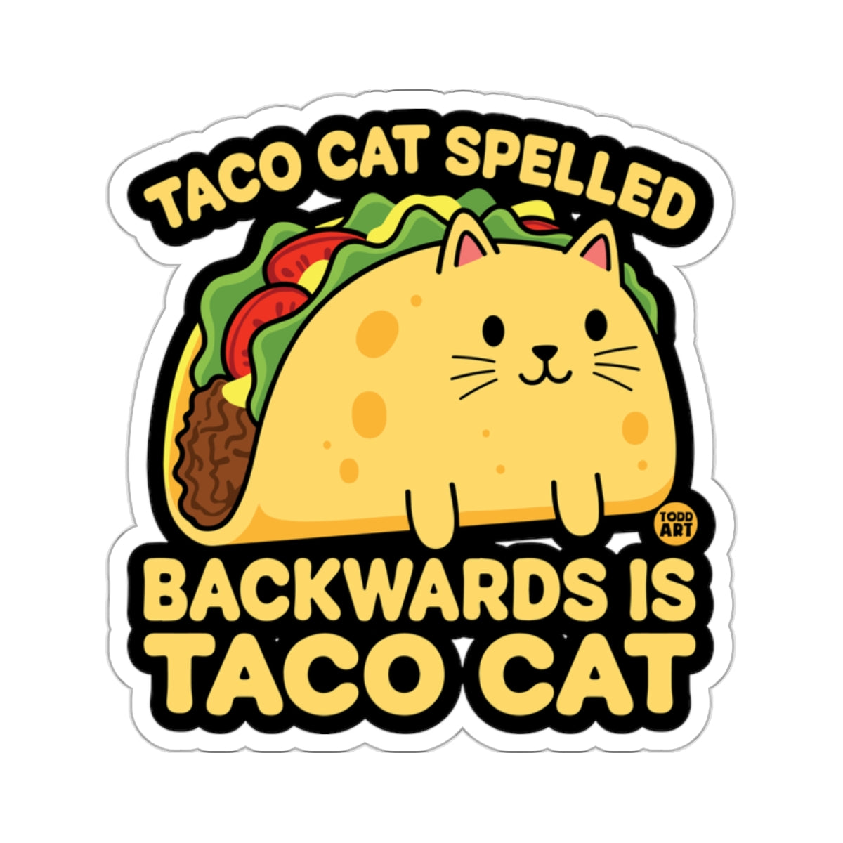 Cute Funny Taco Cat Spelled Backwards Is Taco Cat product type