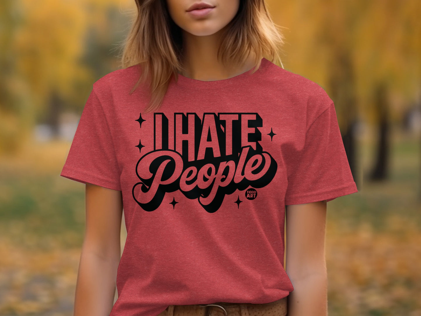 I Hate People Graphic Tee with Stylish Font Design