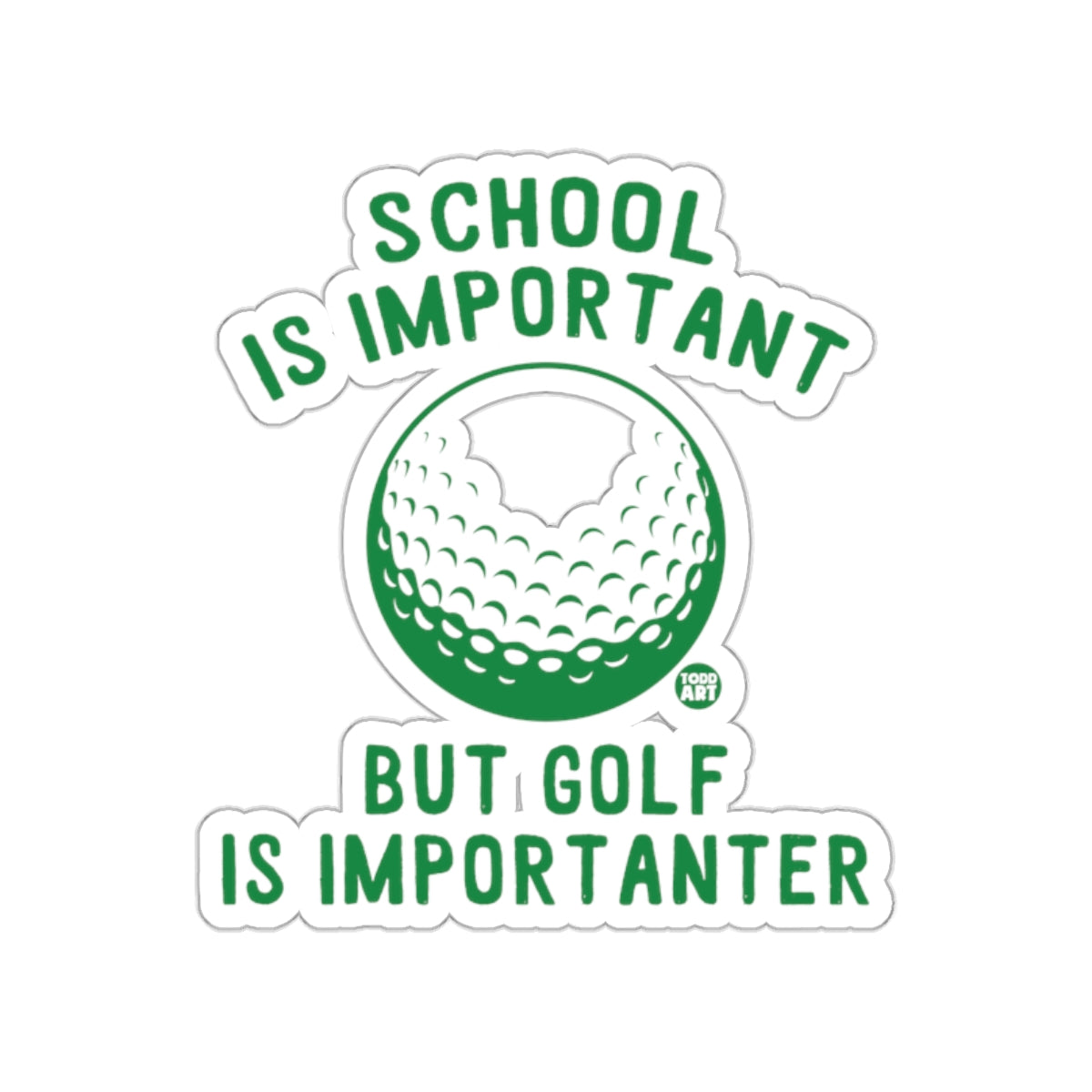 School is Important but Golf is Importanter Stickers