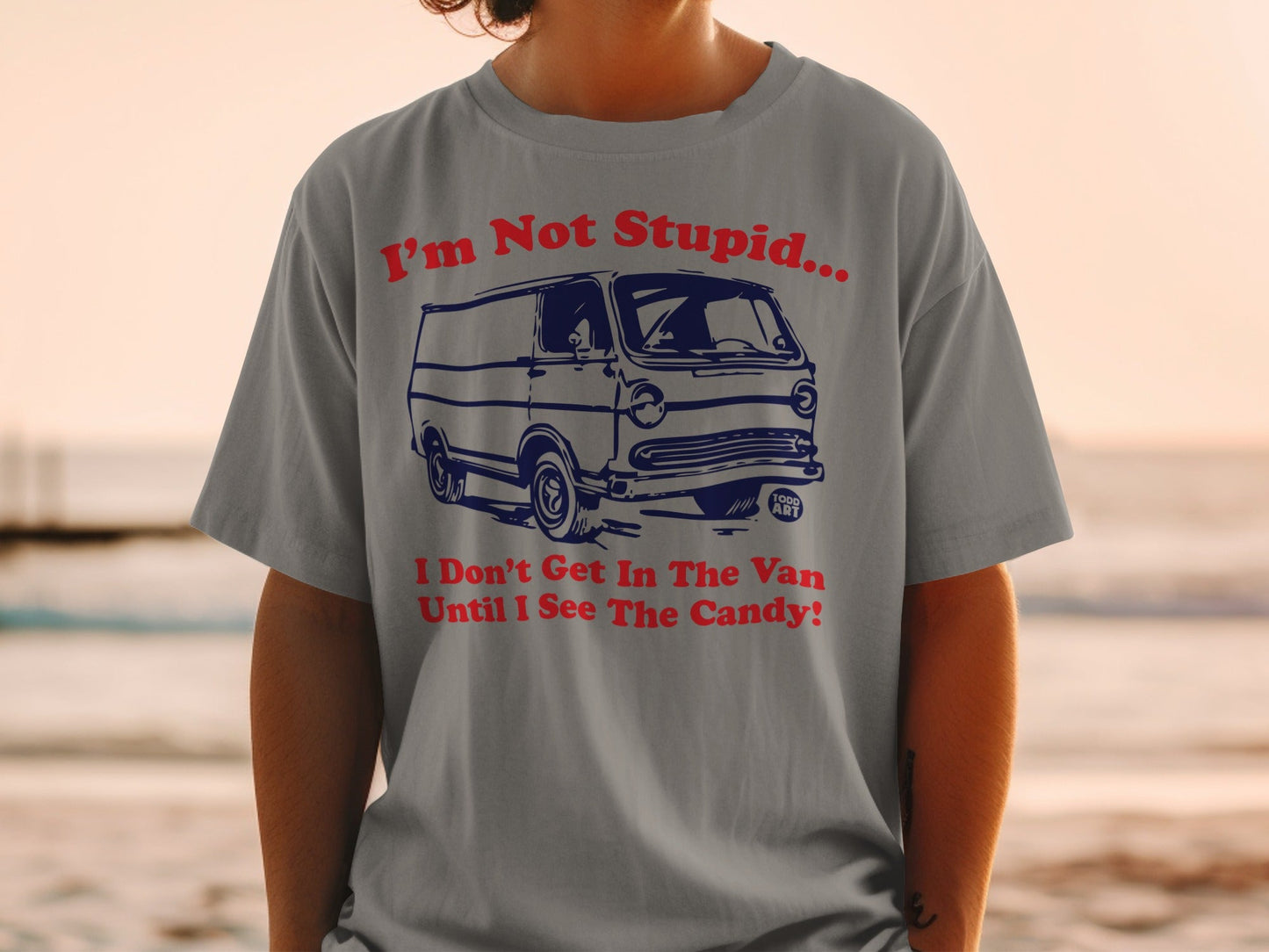 I'm Not Stupid Candy Van T-Shirt Fun Novelty Tee
