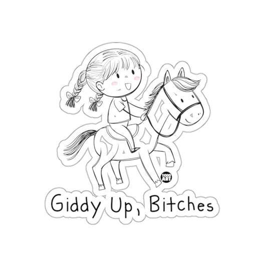 Giddy Up Bitches with Girl Riding Horse Illustration