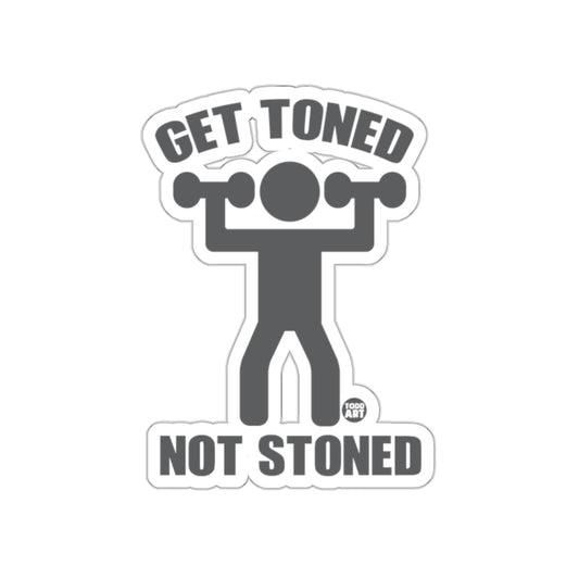 Get Toned Not Stoned Sticker for Fitness Enthusiasts
