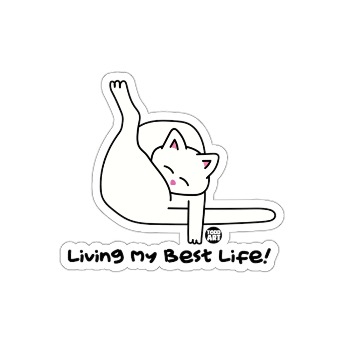 Living My Best Life Funny Cat Sticker Decoration