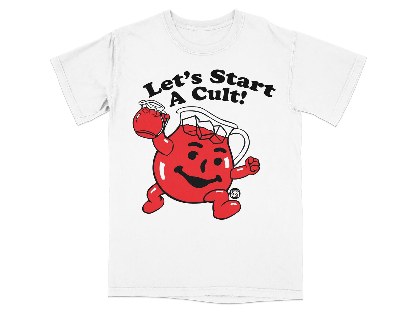 Kool-Aid Man on a white t-shirt with the text "Let's Start A Cult!".