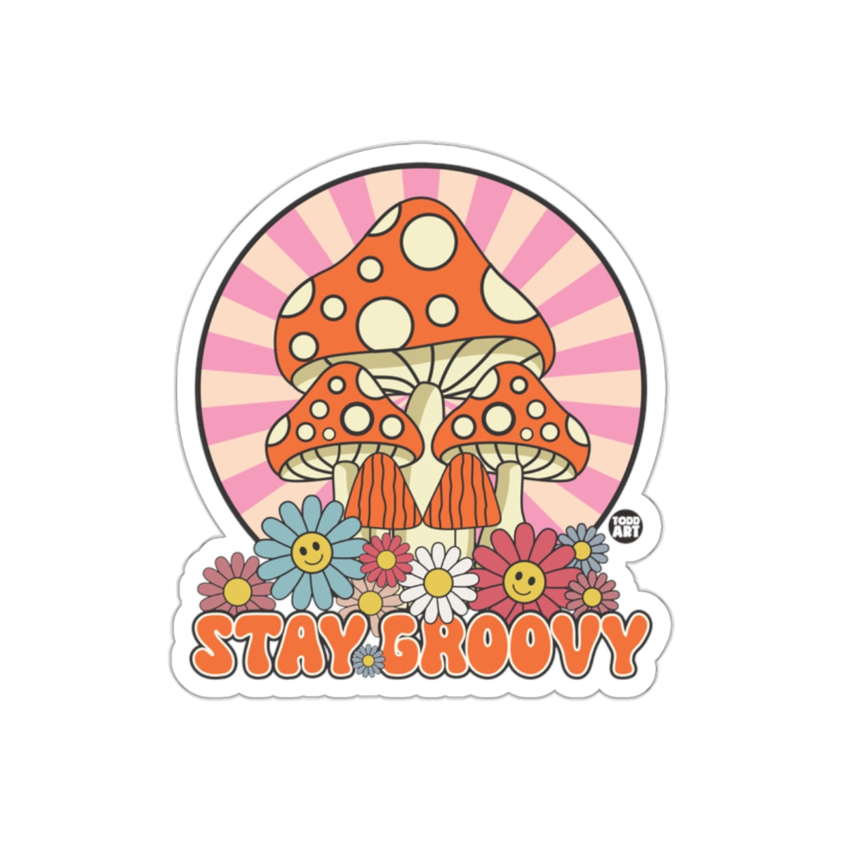 Stay Groovy Psychedelic Mushroom Sticker