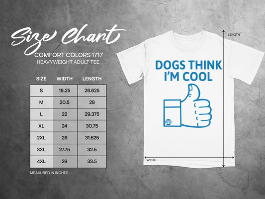 Dogs Think I'm Cool Graphic Adult Tee
