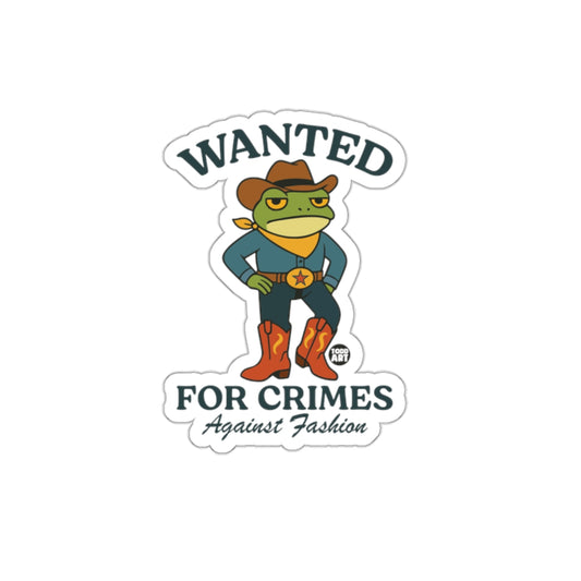 Wanted For Crimes Against Fashion Frog Sticker