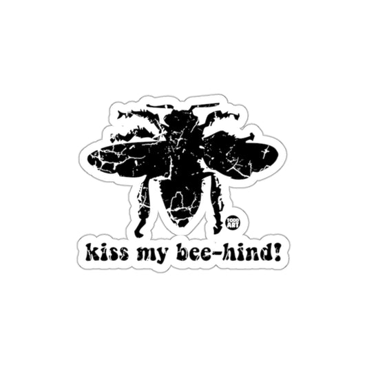 Kiss My Bee-hind! Sticker Perfect for Pasting
