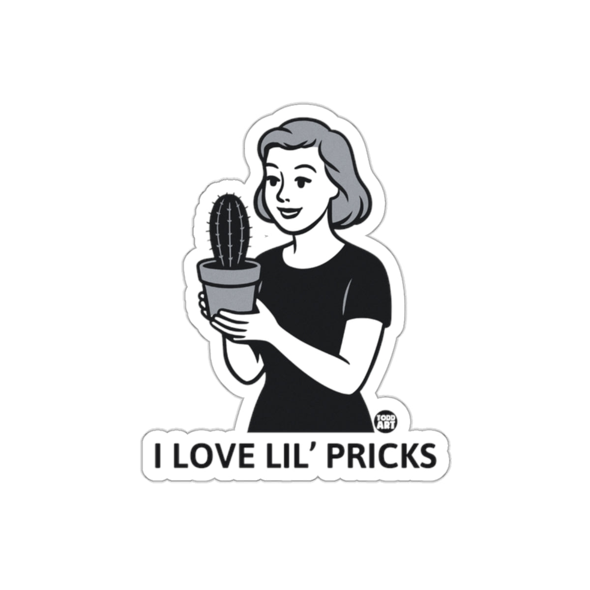I Love Lil' Pricks Cactus Graphic Novelty Sticker