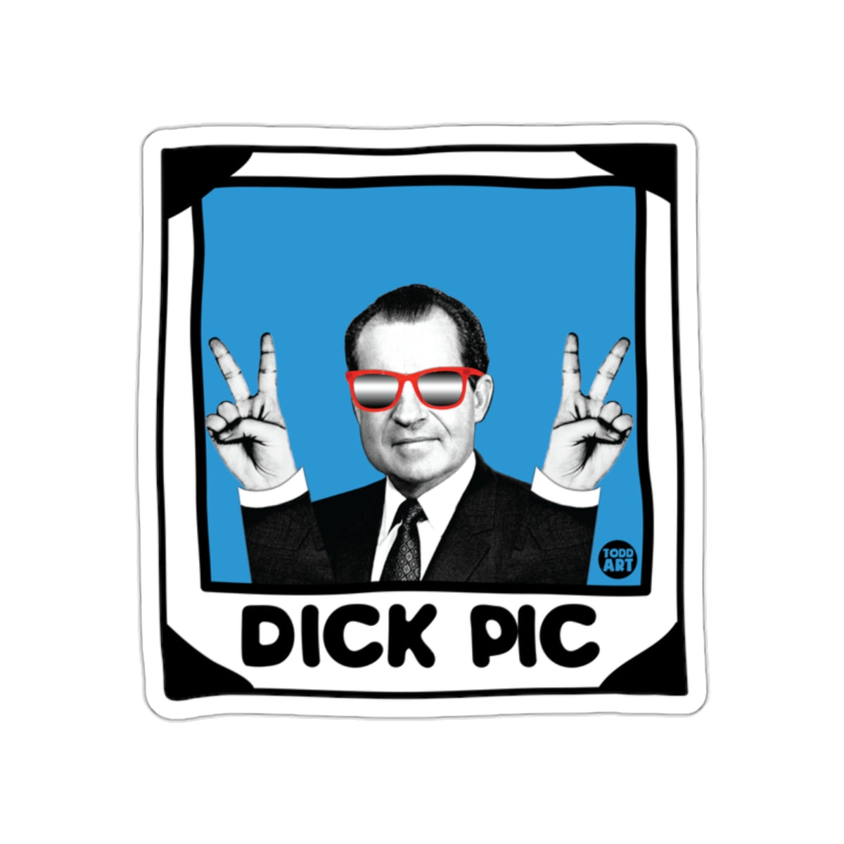 Political Humor Dick Pic Art Sticker With Glasses