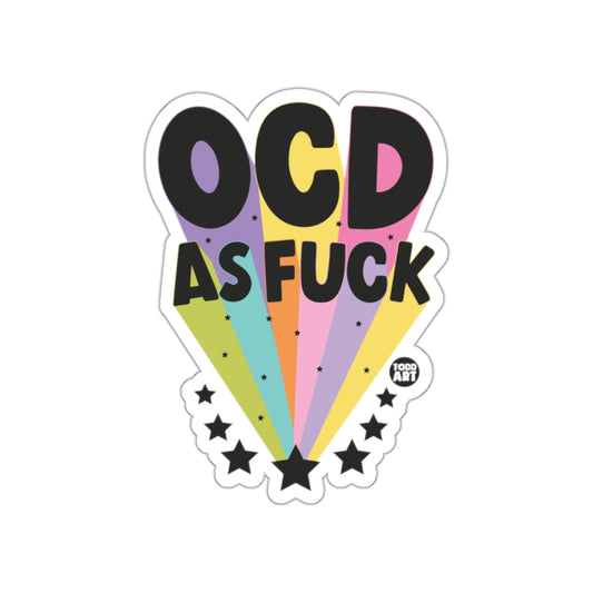 OCD As Fuck Rainbow Design Die Cut Sticker