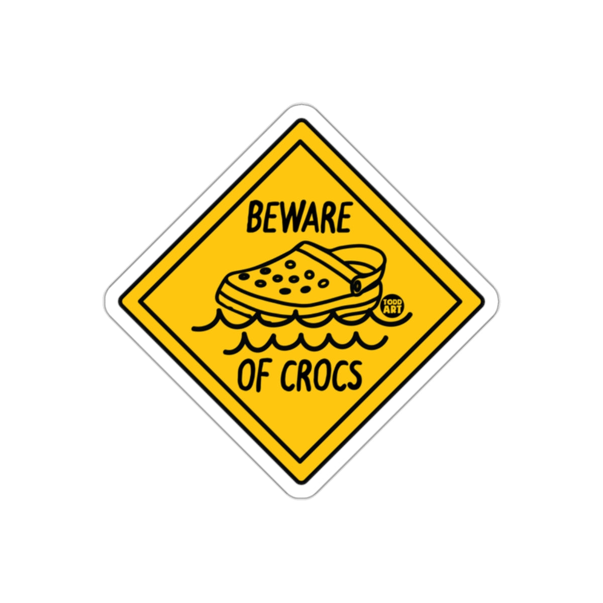 Funny Beware of Crocs Warning Sign Sticker