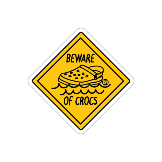 Funny Beware of Crocs Warning Sign Sticker