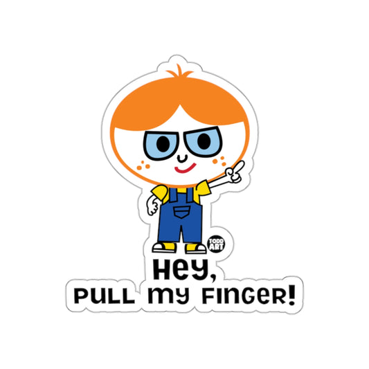 Hey Pull My Finger Cartoon Character Sticker