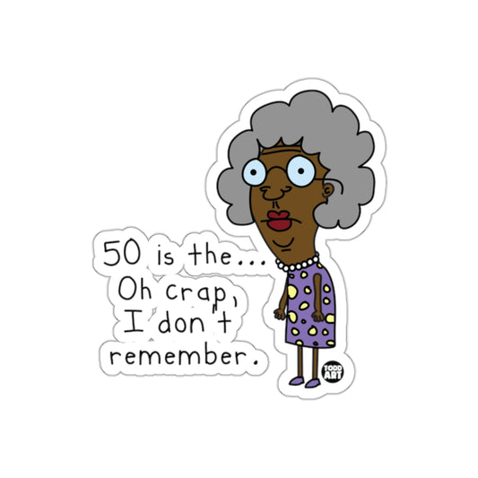 50 is the... Oh crap I don't remember sticker
