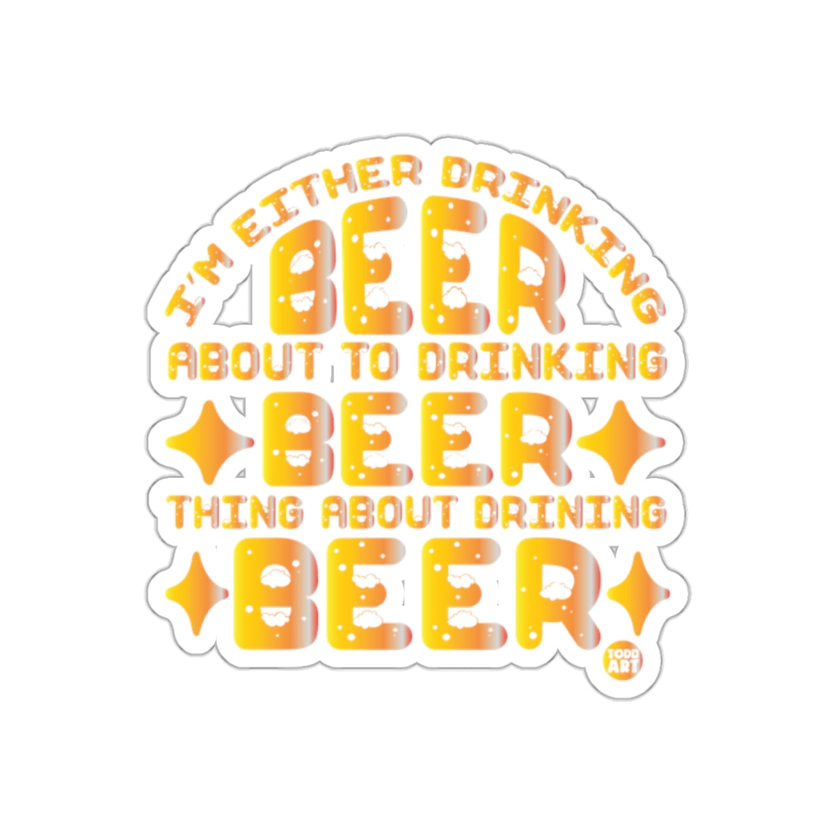 Funny Beer Drinking Quote Sticker