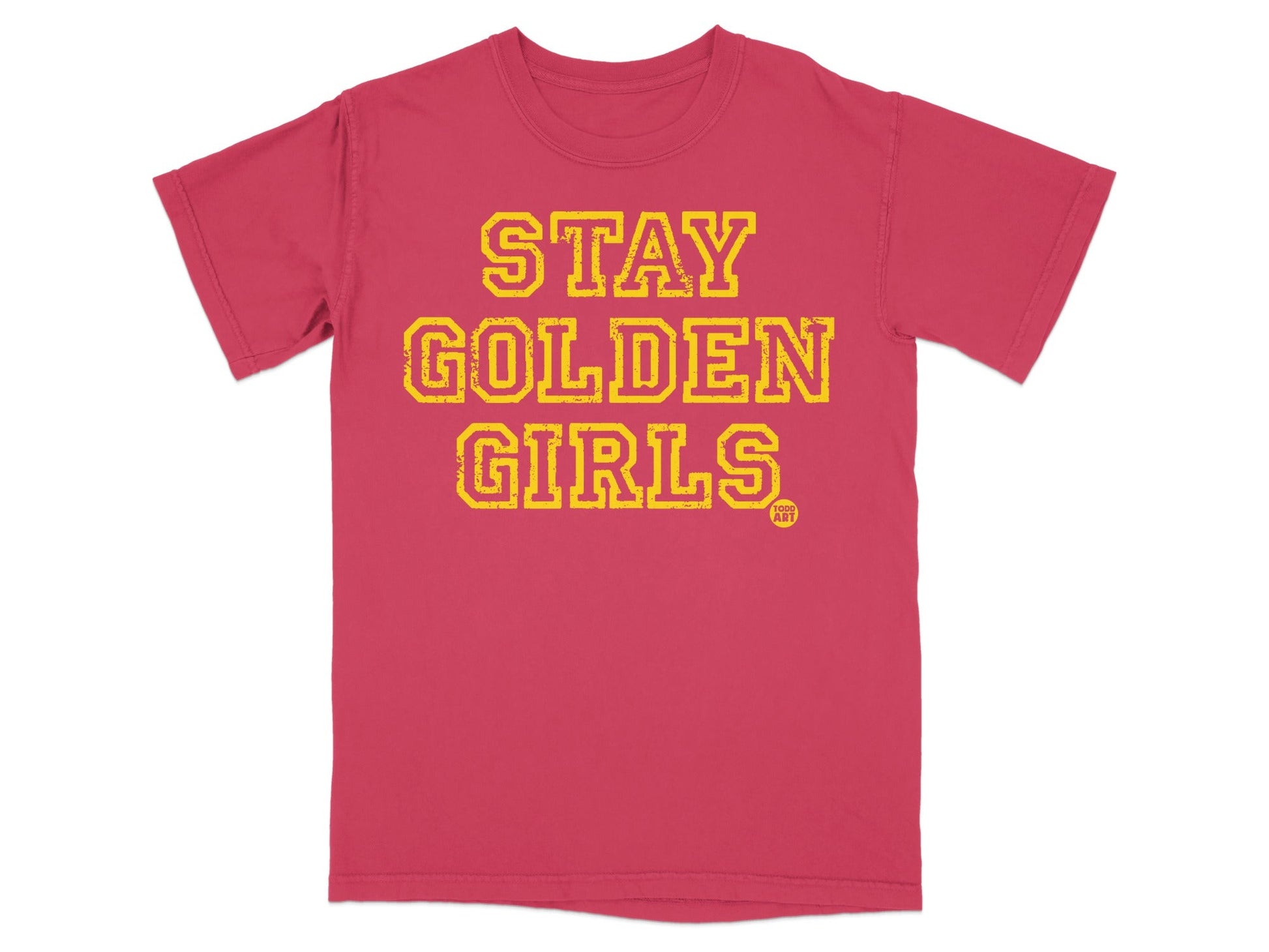 Stay Golden Girls Inspirational T-shirt