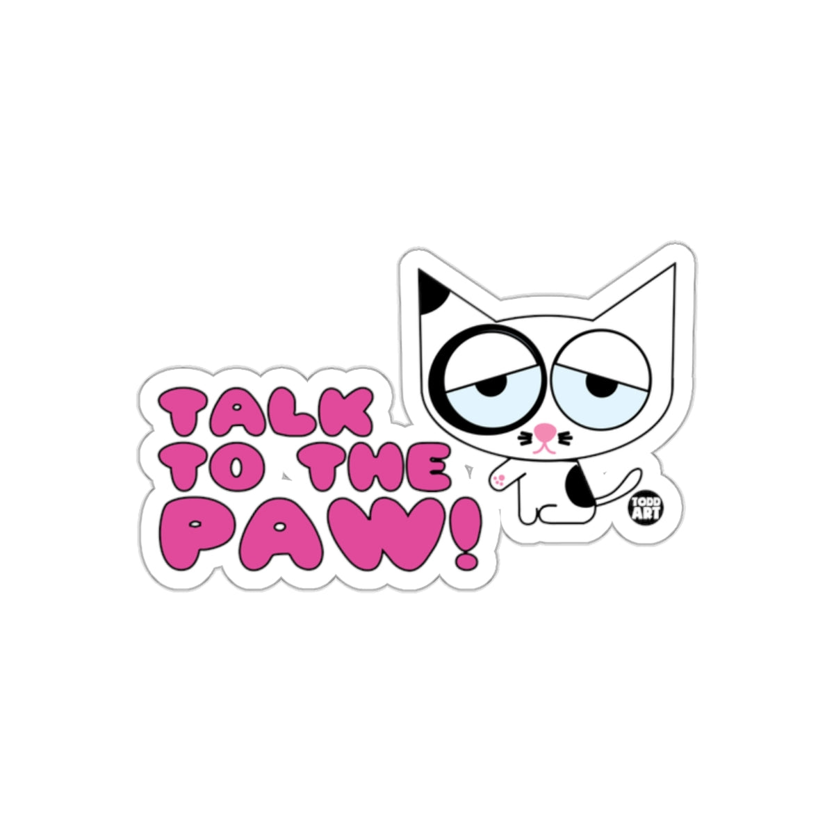 Talk to the Paw Cat Cartoon Sticker