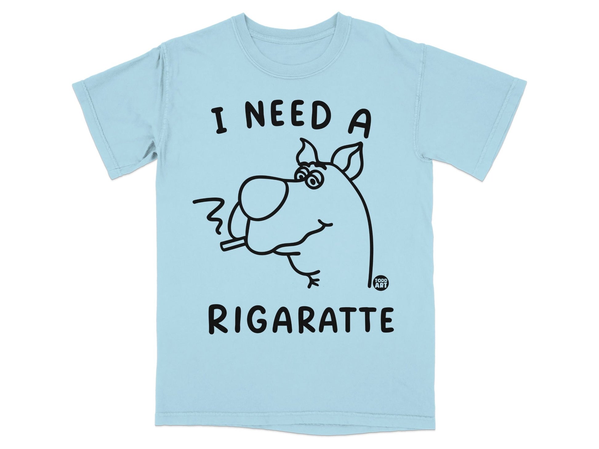 Light blue t-shirt with Scooby-Doo character and "I NEED A RIGARETTE" text.