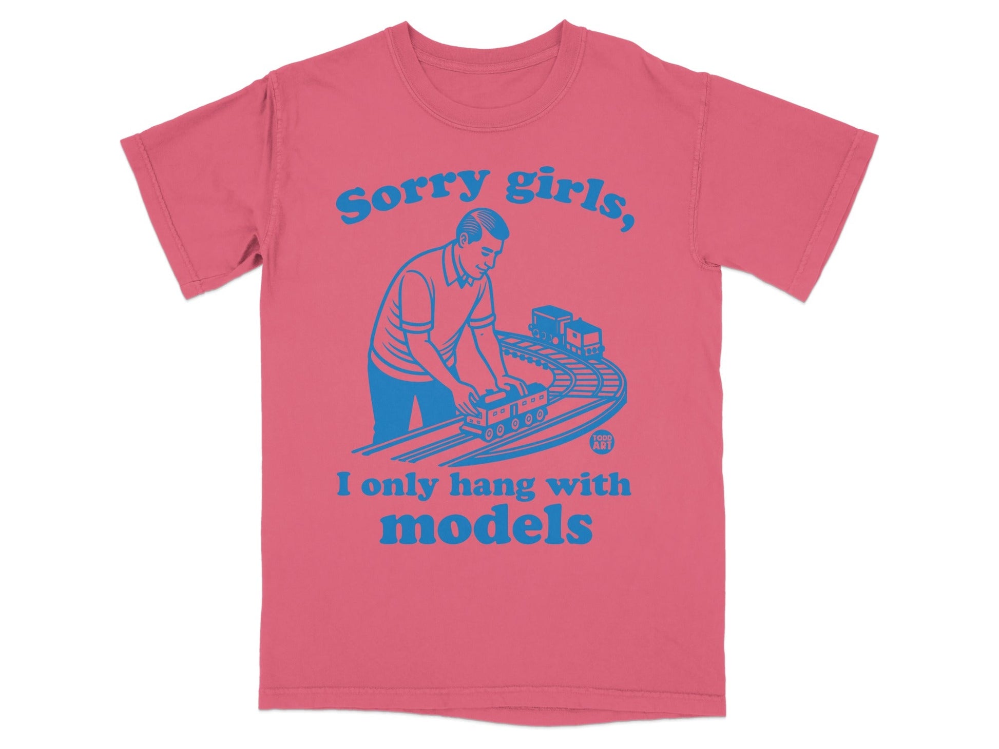 T-shirt with a graphic of a man with a toy train and text "Sorry girls, I only hang with models".
