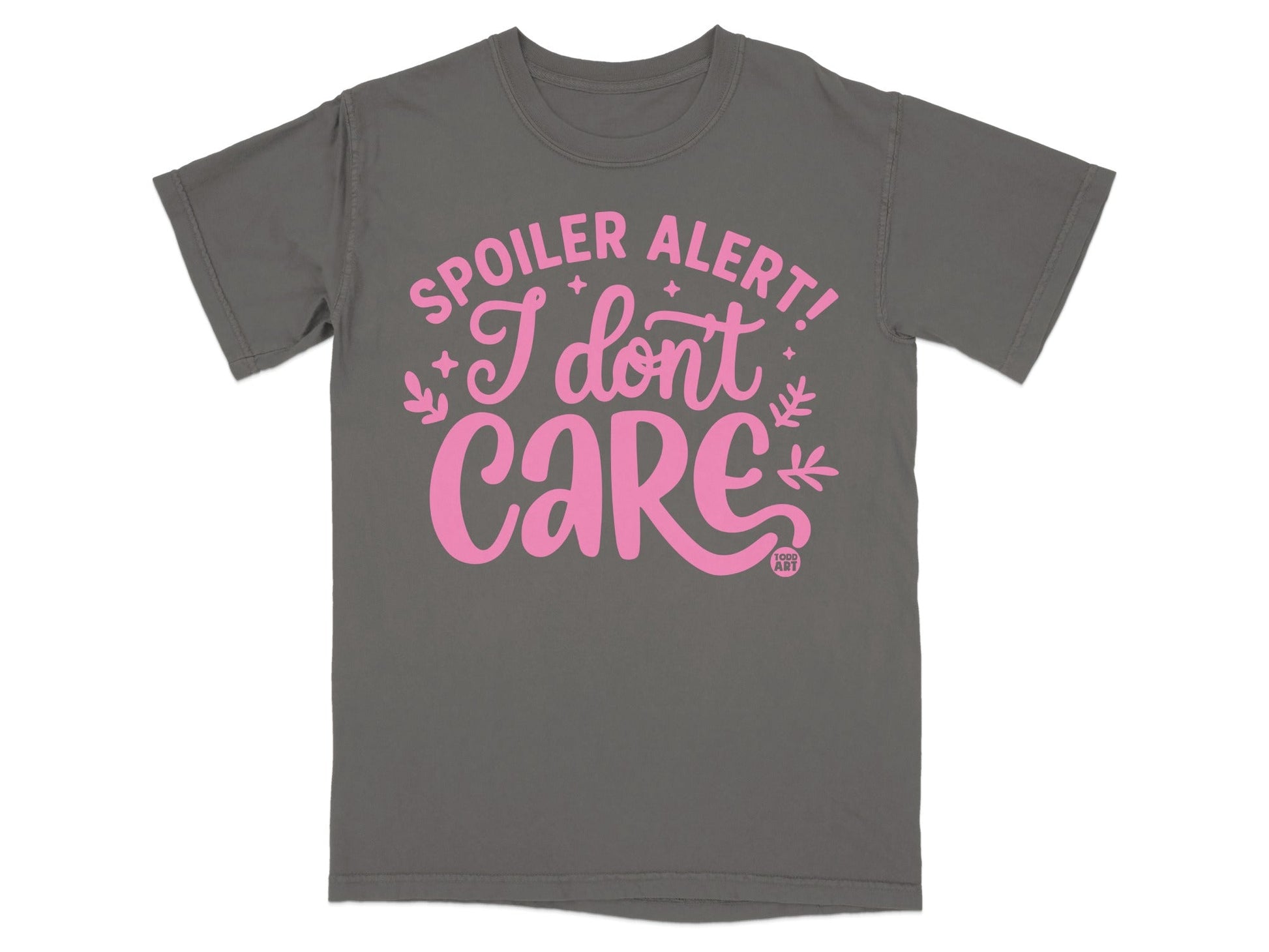 Spoiler Alert I Don't Care Graphic T-shirt Product