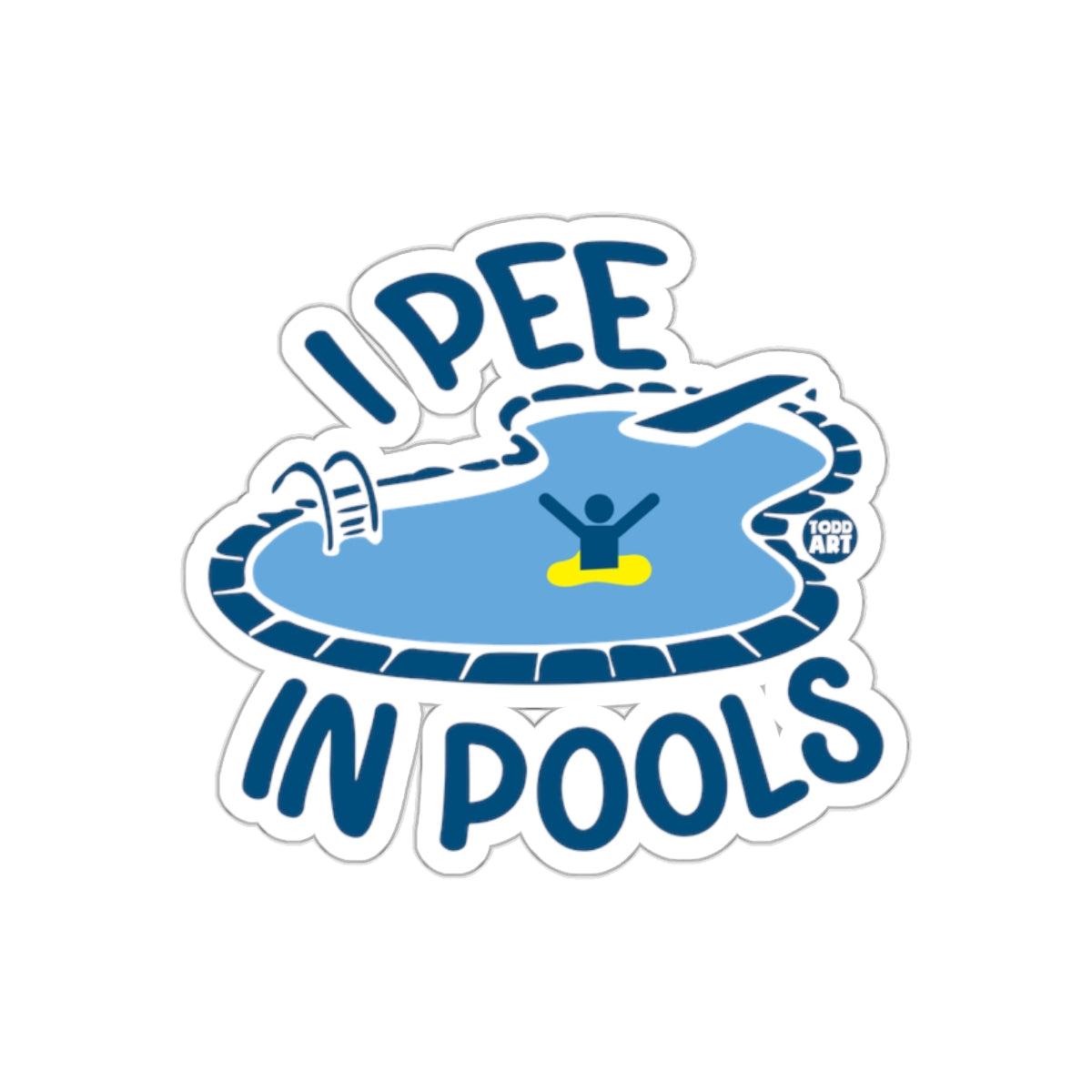 I Pee In Pools Fun Wording Funny Pool Design Stickers