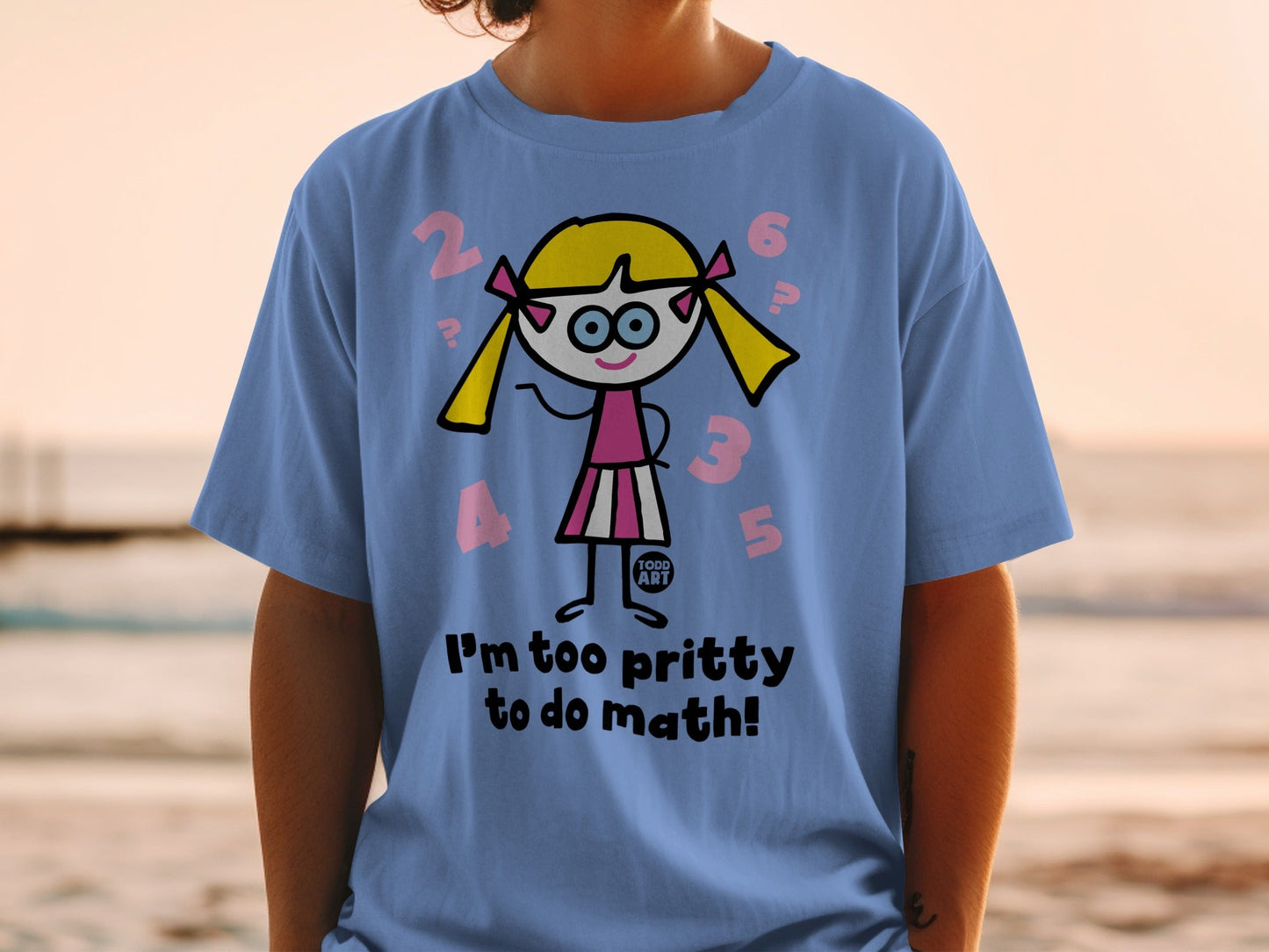 I'm Too Pretty To Do Math Cute Graphic T-Shirt