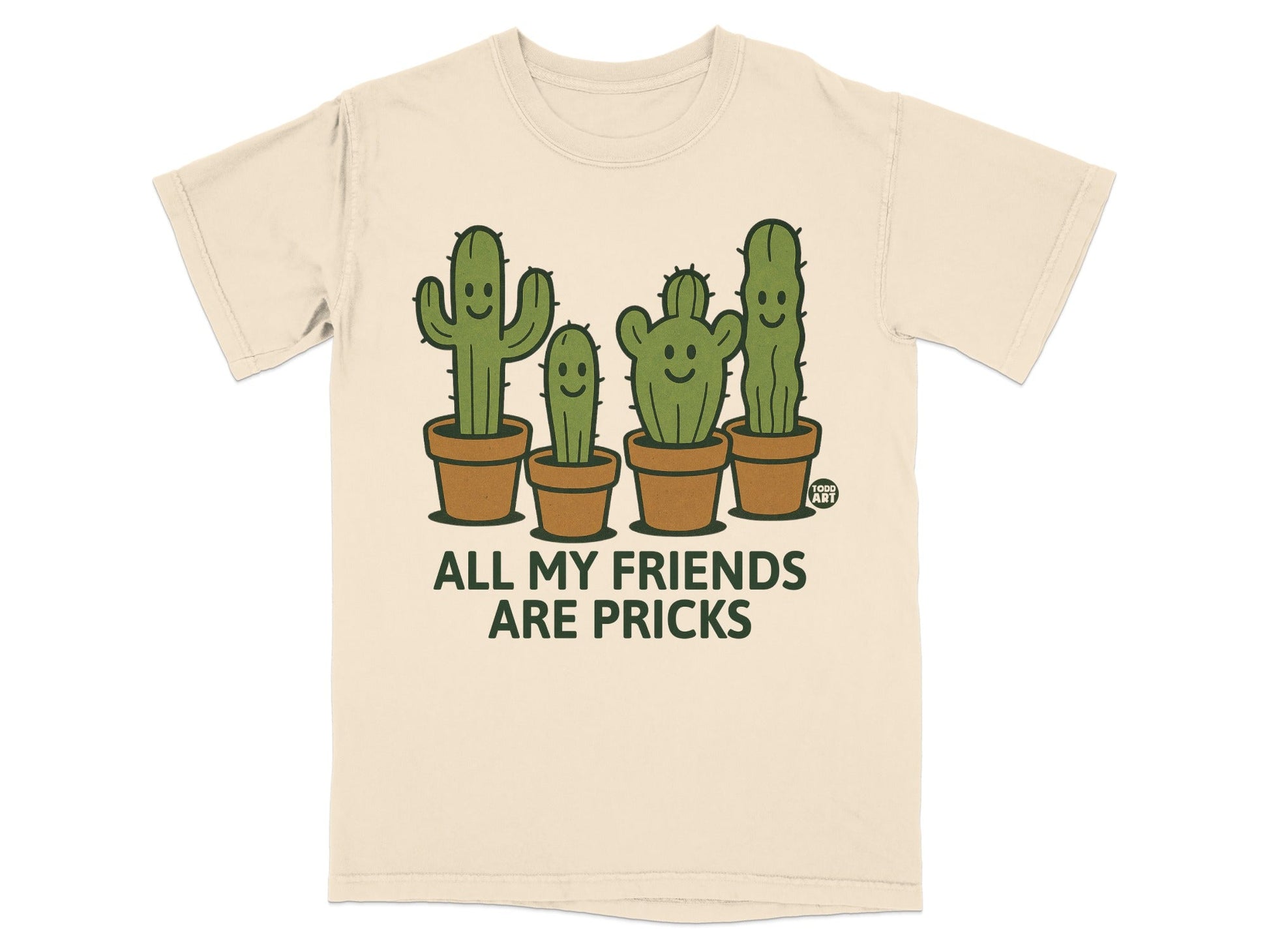 All My Friends Are Pricks Funny Cactus Shirt