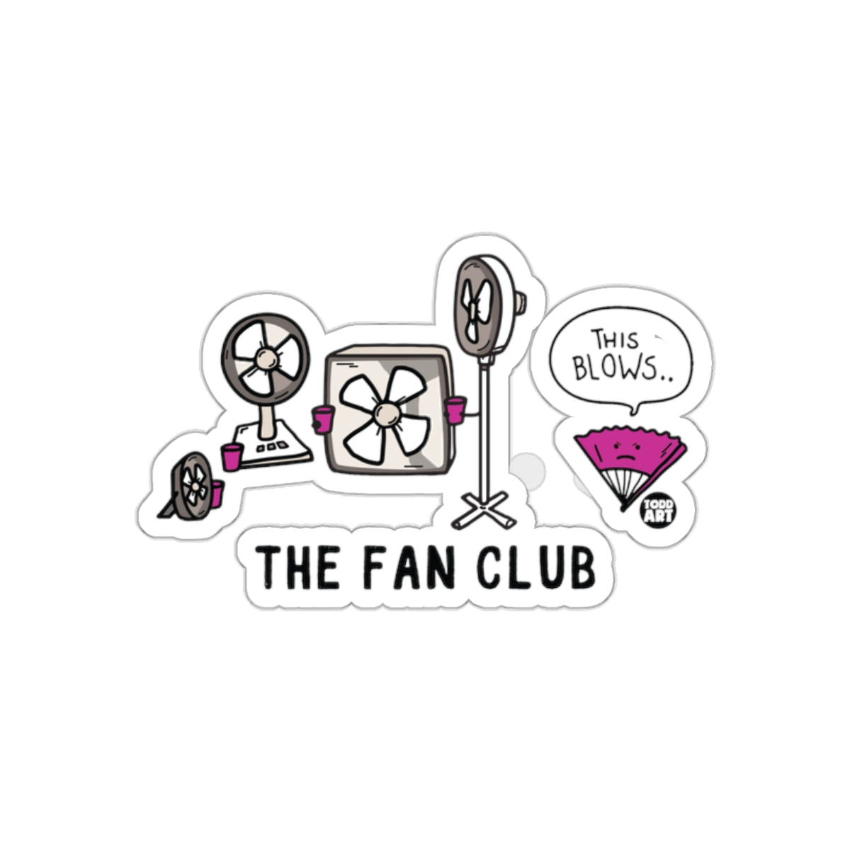 The Fan Club This Blows Funny Sticker