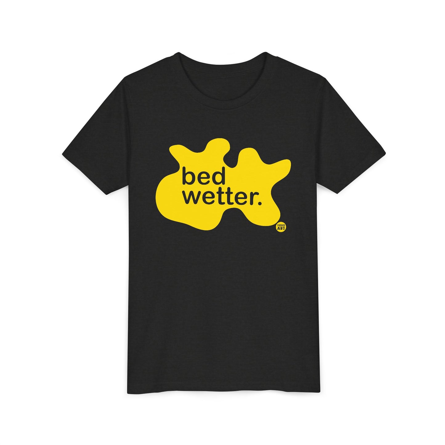 Bed Wetter Kids T-Shirt